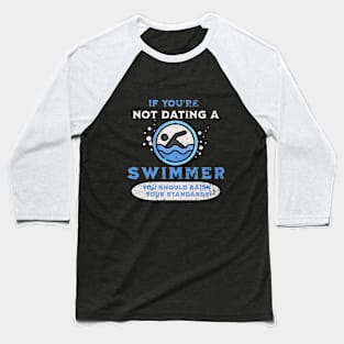 Date A Swimmer Baseball T-Shirt